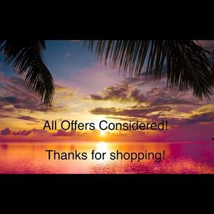 All Offers Are Always Considered!